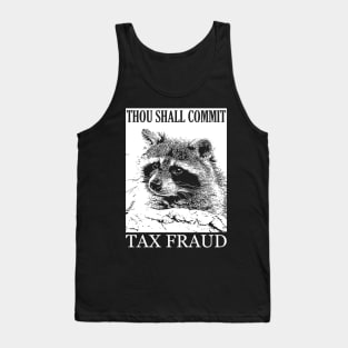 Thou Shall Commit Tax Fraud Tank Top